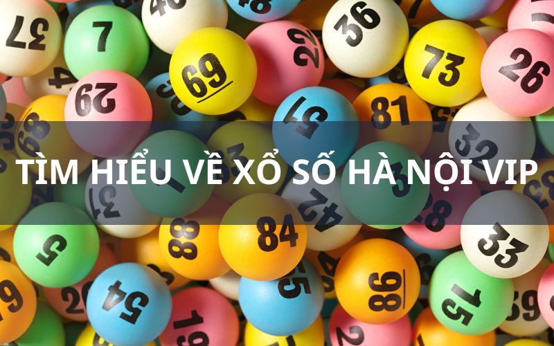 Xổ số Hà Nội VIP Luck8